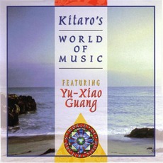 Kitaro's World Of Music mp3 Album by Yu-Xiao Guang