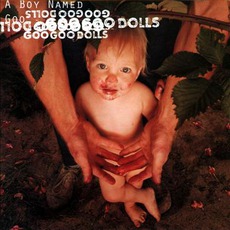 A Boy Named Goo mp3 Album by Goo Goo Dolls