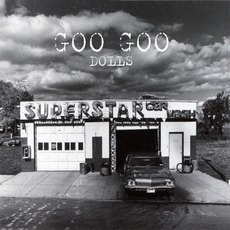 Superstar Car Wash mp3 Album by Goo Goo Dolls