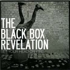 Set Your Head On Fire mp3 Album by The Black Box Revelation