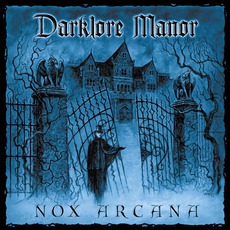 Darklore Manor mp3 Album by Nox Arcana