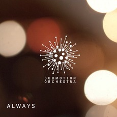 Always mp3 Single by Submotion Orchestra