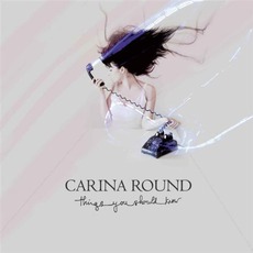 Things You Should Know mp3 Album by Carina Round