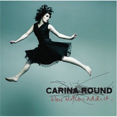 Slow Motion Addict mp3 Album by Carina Round