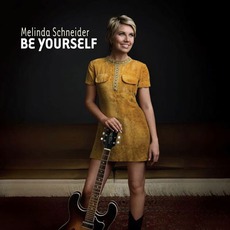 Be Yourself mp3 Album by Melinda Schneider