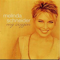 My Oxygen mp3 Album by Melinda Schneider