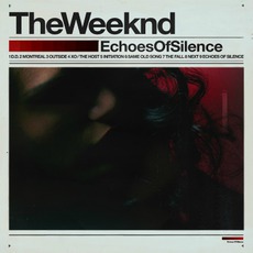 Echoes Of Silence mp3 Album by The Weeknd