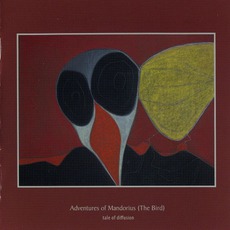 Adventures Of Mandorius (The Bird) mp3 Album by Tale Of Diffusion