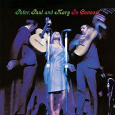 In Concert mp3 Live by Peter, Paul & Mary