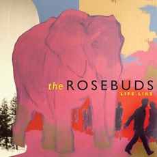 Life Like mp3 Album by The Rosebuds