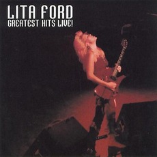 Greatest Hits Live! mp3 Live by Lita Ford