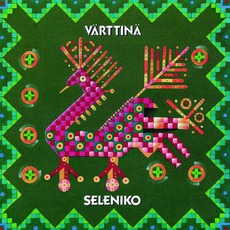 Seleniko mp3 Album by Värttinä