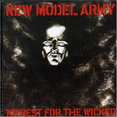 No Rest For The Wicked mp3 Album by New Model Army