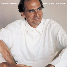 That's Why I'm Here mp3 Album by James Taylor