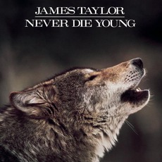 Never Die Young mp3 Album by James Taylor