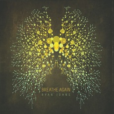 Breathe Again mp3 Album by Ryan Johns