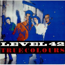 True Colours mp3 Album by Level 42