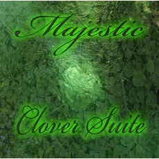 Clover Suite mp3 Album by Majestic