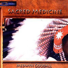 Sacred Medicine mp3 Album by Medwyn Goodall