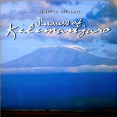 Snows Of Kilimanjaro mp3 Album by Medwyn Goodall