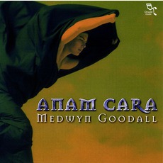 Anam Cara mp3 Album by Medwyn Goodall