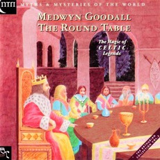 The Round Table mp3 Album by Medwyn Goodall
