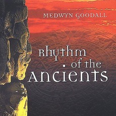 Rhythm Of The Ancients mp3 Album by Medwyn Goodall