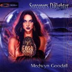 The Sorcerer's Daughter mp3 Album by Medwyn Goodall