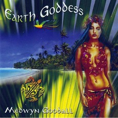 Earth Goddess mp3 Album by Medwyn Goodall