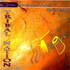 Tribal Nation mp3 Album by Medwyn Goodall And Scott Jasper
