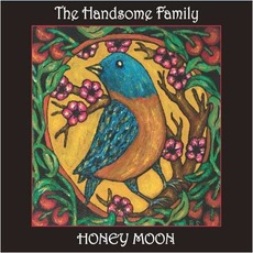 Honey Moon mp3 Album by The Handsome Family