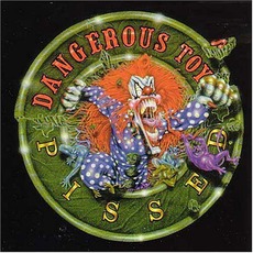 Pissed mp3 Album by Dangerous Toys