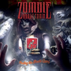 Dealing The Death Card mp3 Album by Zombie Ghost Train