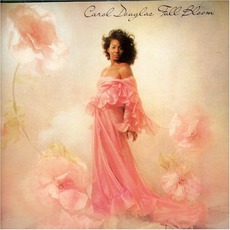 Full Bloom mp3 Album by Carol Douglas