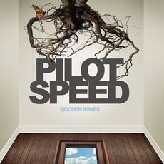 Wooden Bones mp3 Album by Pilot Speed