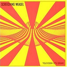 Television City Dream mp3 Album by Screeching Weasel