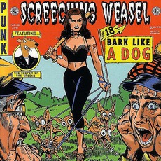 Bark Like A Dog mp3 Album by Screeching Weasel