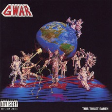 This Toilet Earth mp3 Album by GWAR
