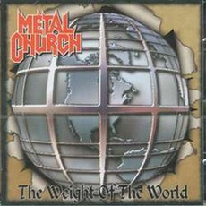 The Weight Of The World mp3 Album by Metal Church