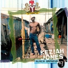 Black Orpheus mp3 Album by Keziah Jones