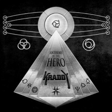 Anthems Of The Hero mp3 Album by Kraddy