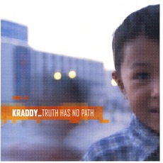Truth Has No Path mp3 Album by Kraddy