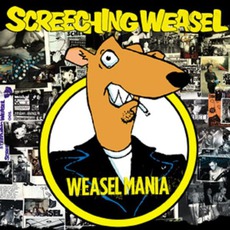 Weasel Mania mp3 Artist Compilation by Screeching Weasel