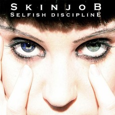 Selfish Discipline mp3 Album by SkinjoB