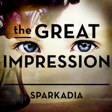 The Great Impression mp3 Album by Sparkadia