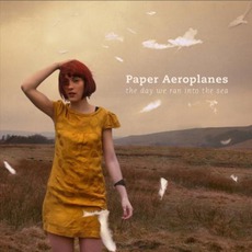 The Day We Ran Into The Sea mp3 Album by Paper Aeroplanes