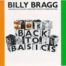 Back To Basics mp3 Artist Compilation by Billy Bragg