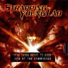 For Those Aboot To Rock mp3 Live by Strapping Young Lad