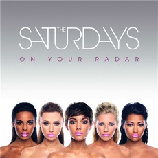 On Your Radar mp3 Album by The Saturdays