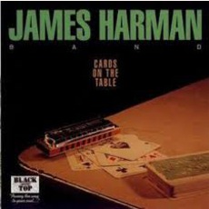 Cards On The Table mp3 Album by James Harman Band